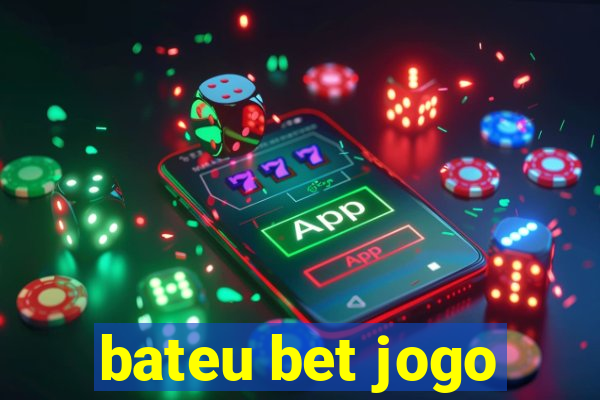 bateu bet jogo